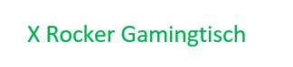 X Rocker Gamingtisch